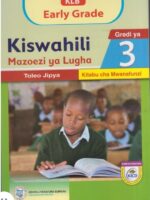 Klb visionary mazoezi ya kiswahili grade 3